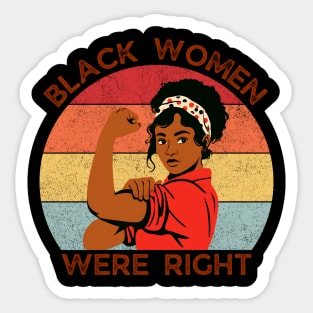 Black-Women-Were-Right Sticker